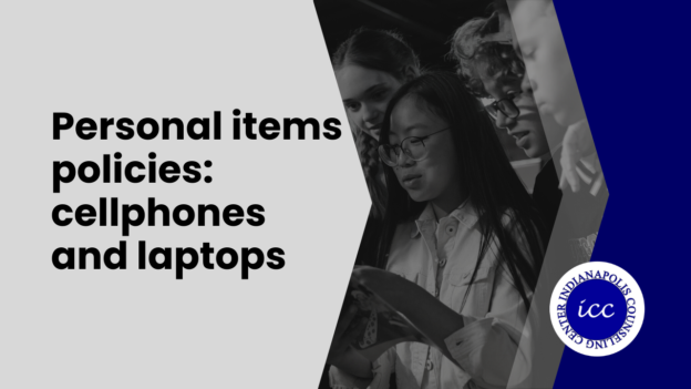 Personal items policies: cellphones and laptops